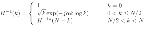 \begin{displaymath}
H^{-1}(k) = \left\{
\begin{array}{ll}
1 & \qquad k=0 \\
\...
...q N/2 \\
H^{-1*}(N-k) & \qquad N/2<k<N
\end{array}\right.\\
\end{displaymath}