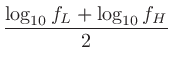 $\displaystyle \frac{\log_{10}f_L + \log_{10}f_H}{2}$