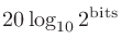 $\displaystyle 20\log_{10}\left(\frac{1000000\,\mathrm{Pa}}{20\,\mathrm{Pa}}\right)$