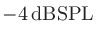 $-4\,\mathrm{dB SPL}$