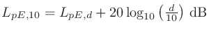 $\displaystyle 10\log_{10}\left(\frac{1}{T_0}\int_{0}^{\infty}\frac{p^2\left(t\right)\mathrm{d}t}{p^2_0}\right) \quad\mathrm{dB}$