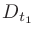$D_{t_1}$