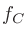 $\displaystyle f_C$