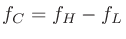 $f_C = f_H - f_L$