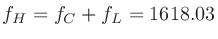 $f_H = f_C + f_L = 1618.03$
