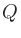 $\displaystyle Q$