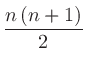 $\displaystyle \frac{n\left(n+1\right)}{2}$