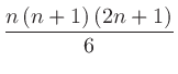 $\displaystyle \frac{n\left(n+1\right)\left(2n+1\right)}{6}$