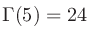 $\Gamma (5)=24$