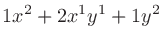 $\displaystyle 1x^2 + 2x^1y^1 + 1y^2$