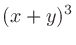 $\displaystyle (x+y)^3$